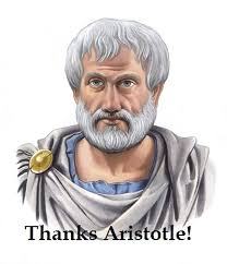 Aristotle once said
